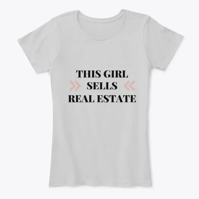 THIS GIRL SELLS REAL ESTATE